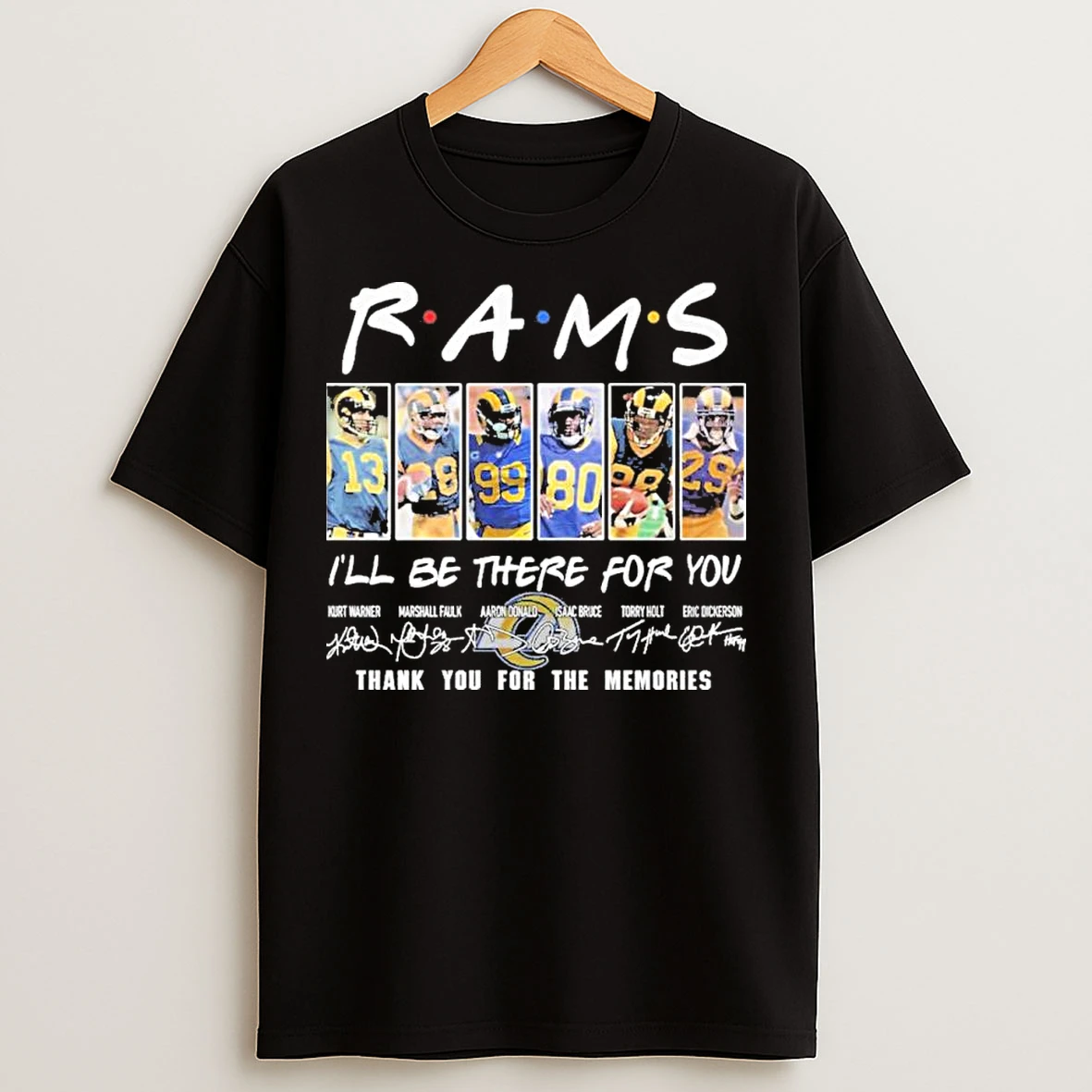 Classic Los Angeles Rams Friends Ill Be There For You T Shirts