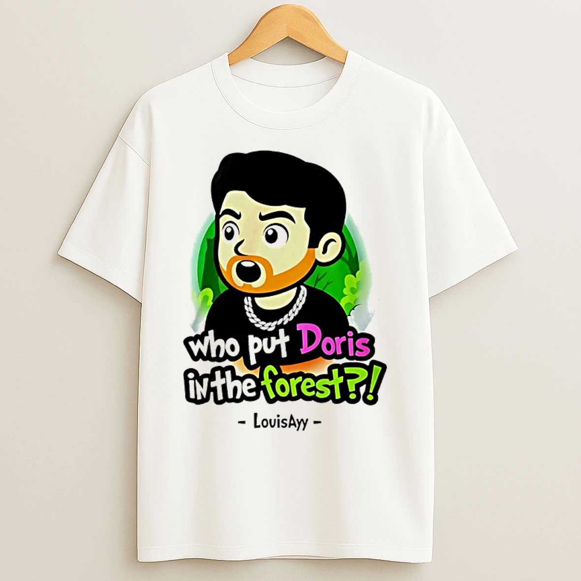 Classic Louisayy Who Put Doris In The Forest Cartoon T Shirts