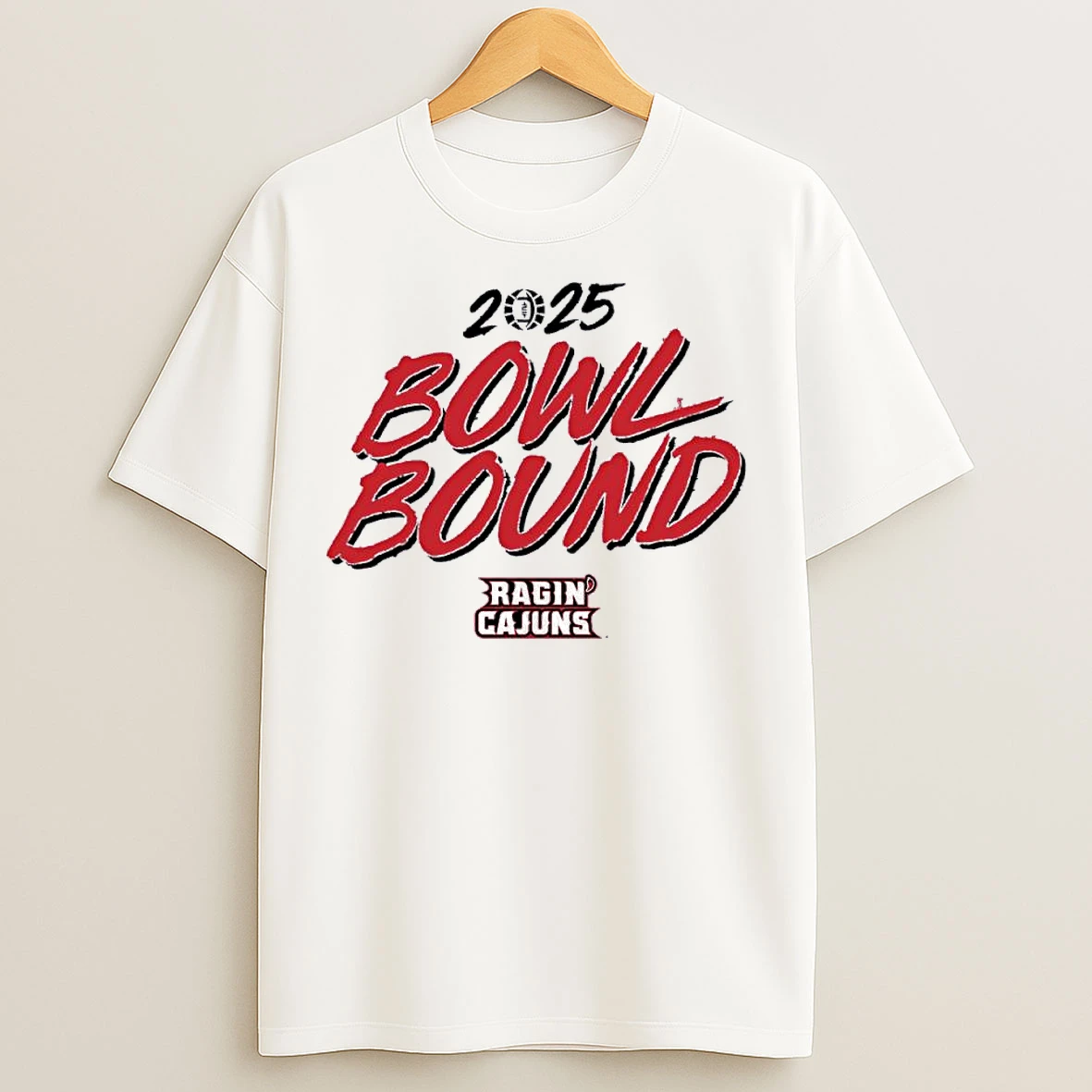 Classic Louisiana Ragin Cajuns 2025 Bowl Season Bound T Shirts