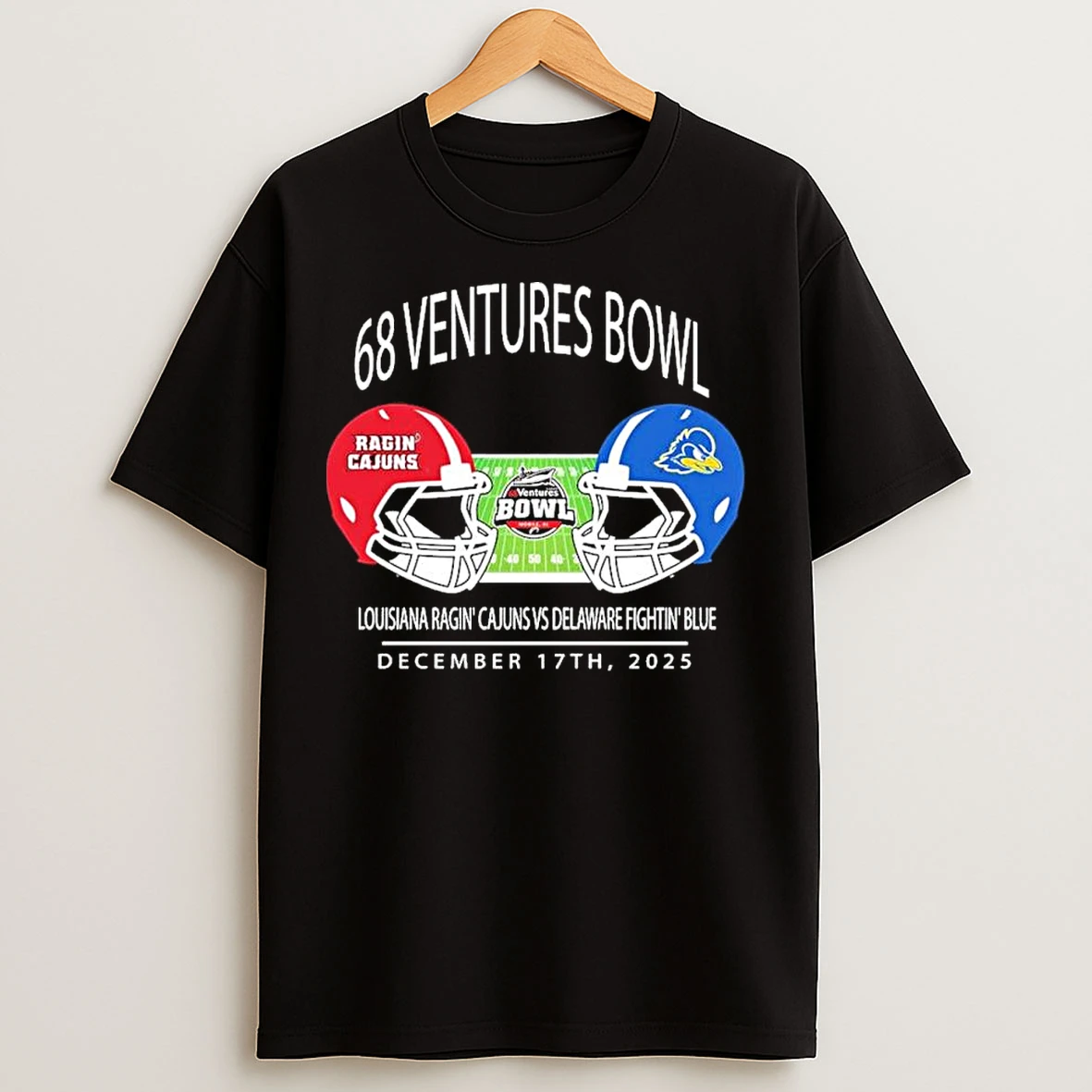 Classic Louisiana Ragin Cajuns Vs Delaware Fightin Blue Hens 68 Ventures Bowl December 17th 2025 T Shirts