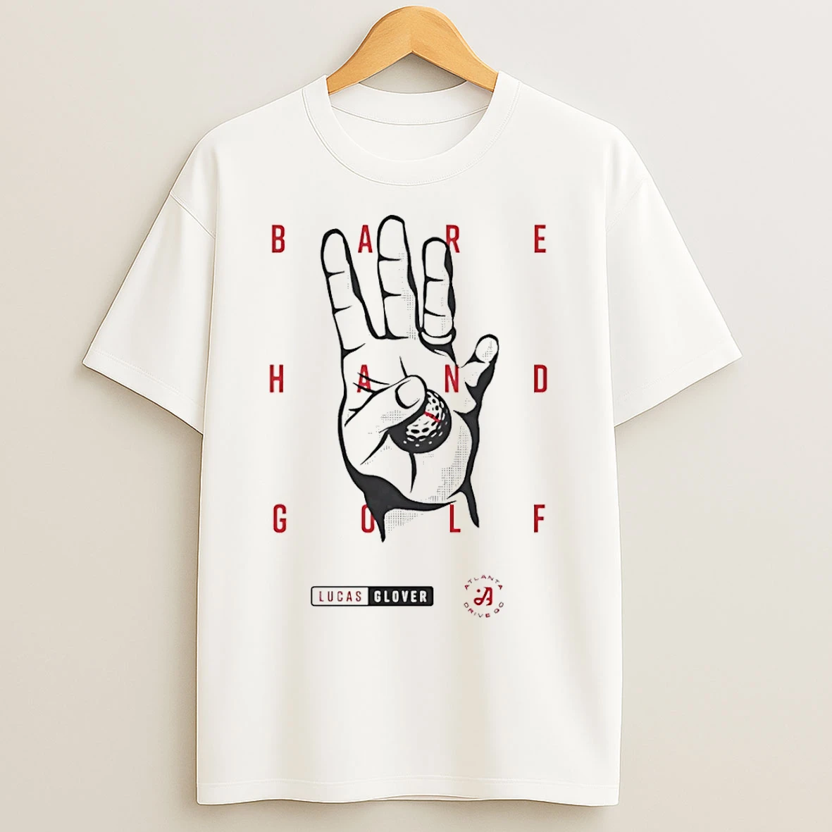 Classic Lucas Glover Atlanta Drive Gc Bare Hand Golf T Shirts
