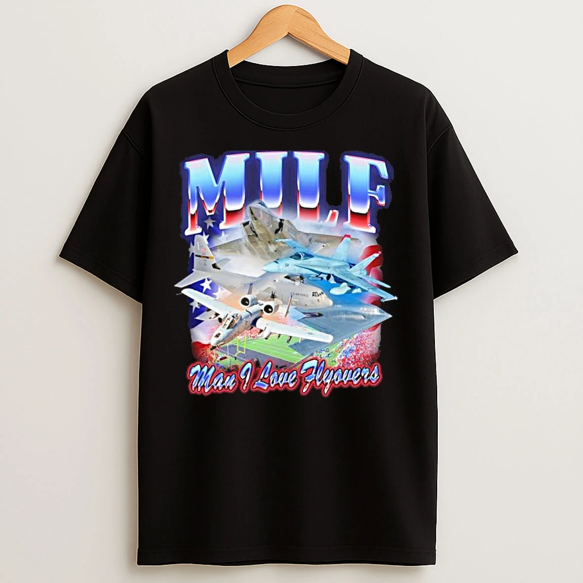 Classic Milf Man I Love Flyovers Us Air Force T Shirts