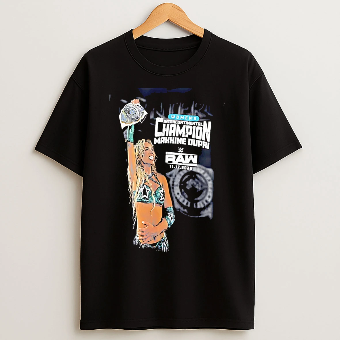Classic Maxxine Dupri Womens Intercontinental Champion Raw 2025 T Shirts
