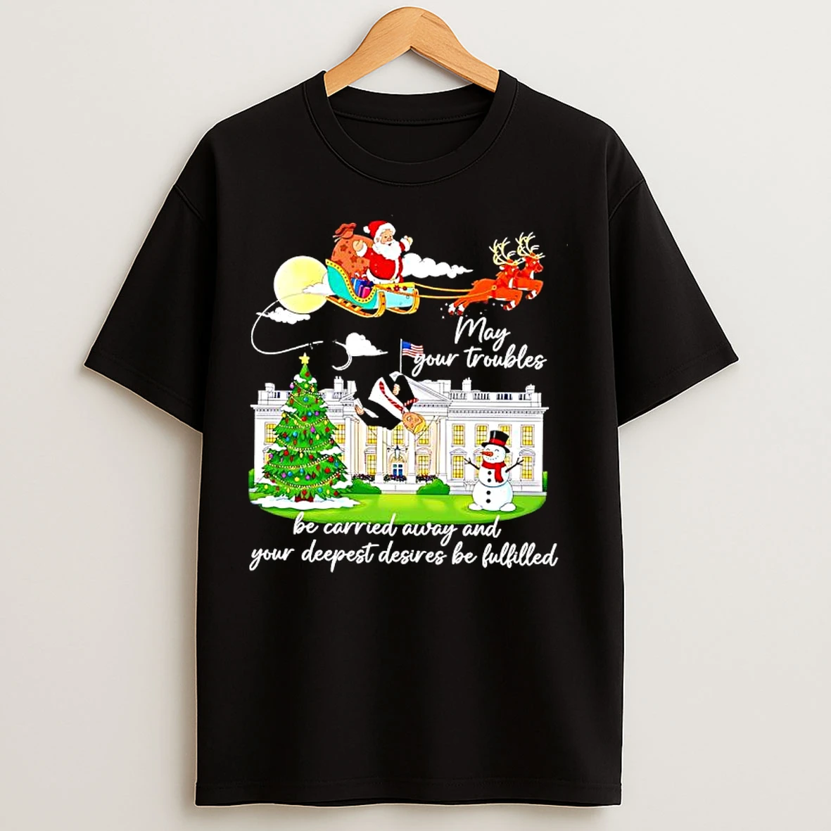 Classic May Your Troubles Donald Trump White House Christmas T Shirts