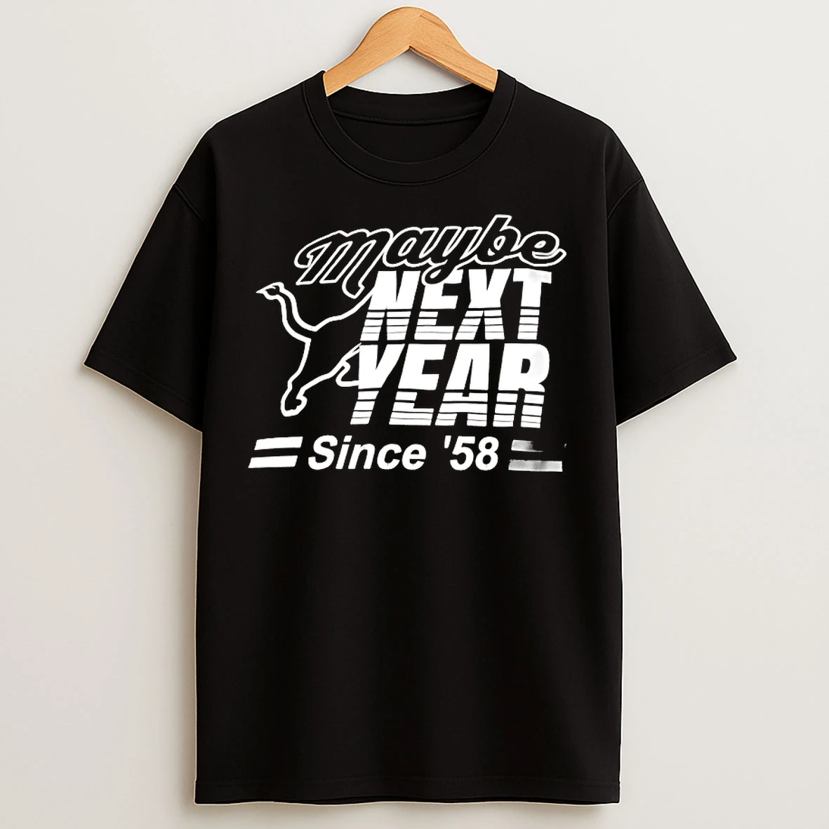 Classic Maybe Next Year Since 58 T Shirts