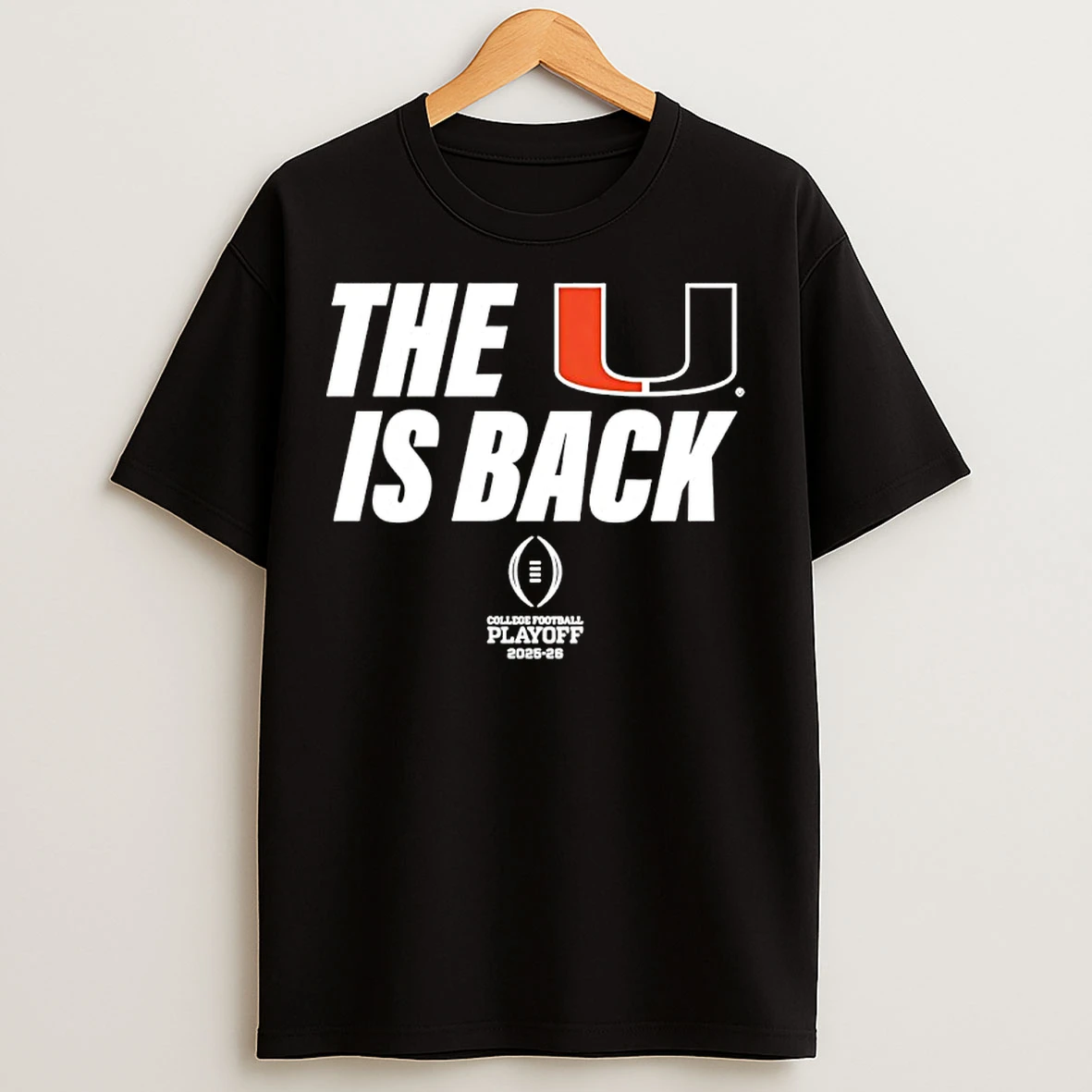Classic Miami Hurricanes Football 2025 Cfp The U Is Back T Shirts