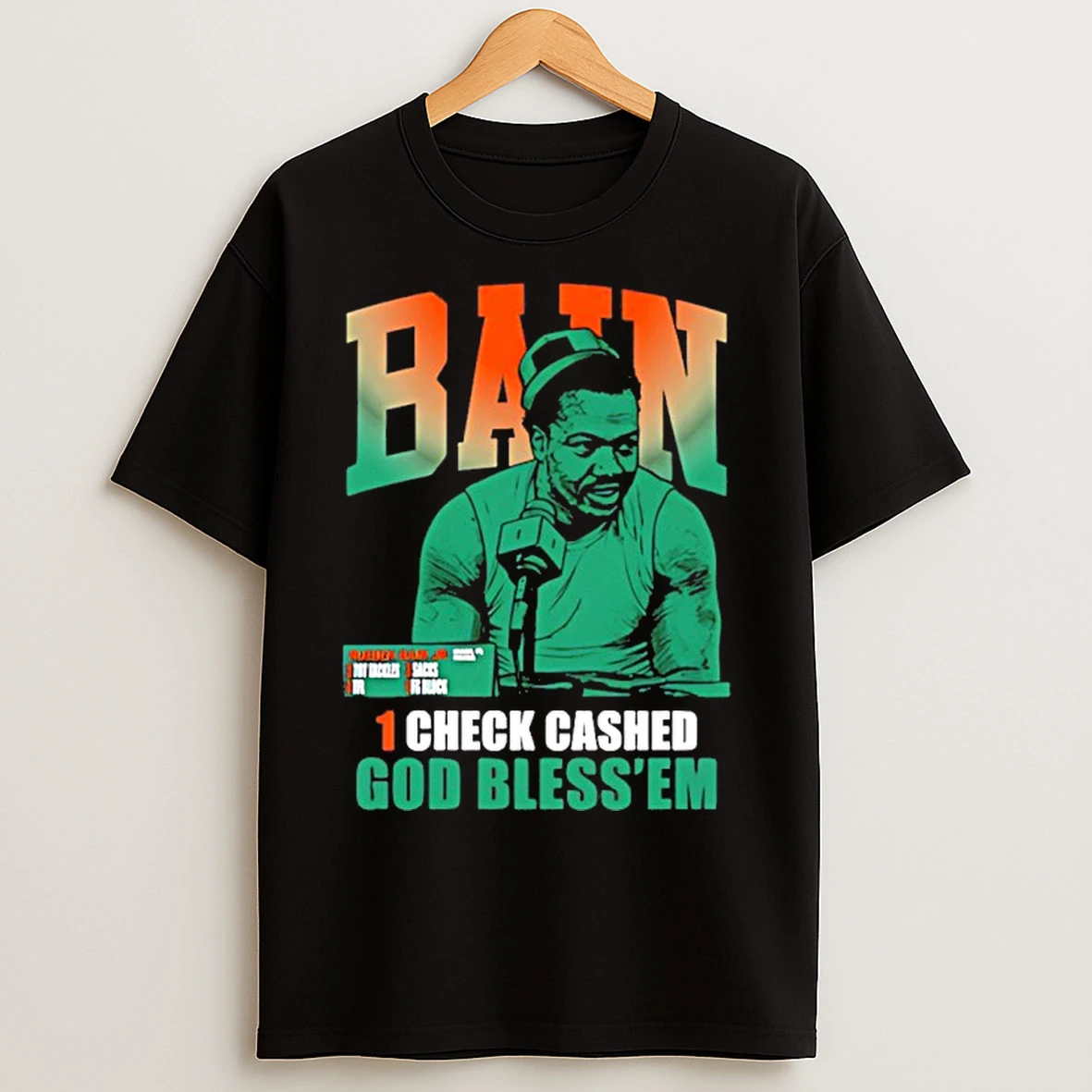 Classic Miami Hurricanes Rueben Bain Jr Bain Bless Em 1 Check Cashed God Bless Em T Shirts