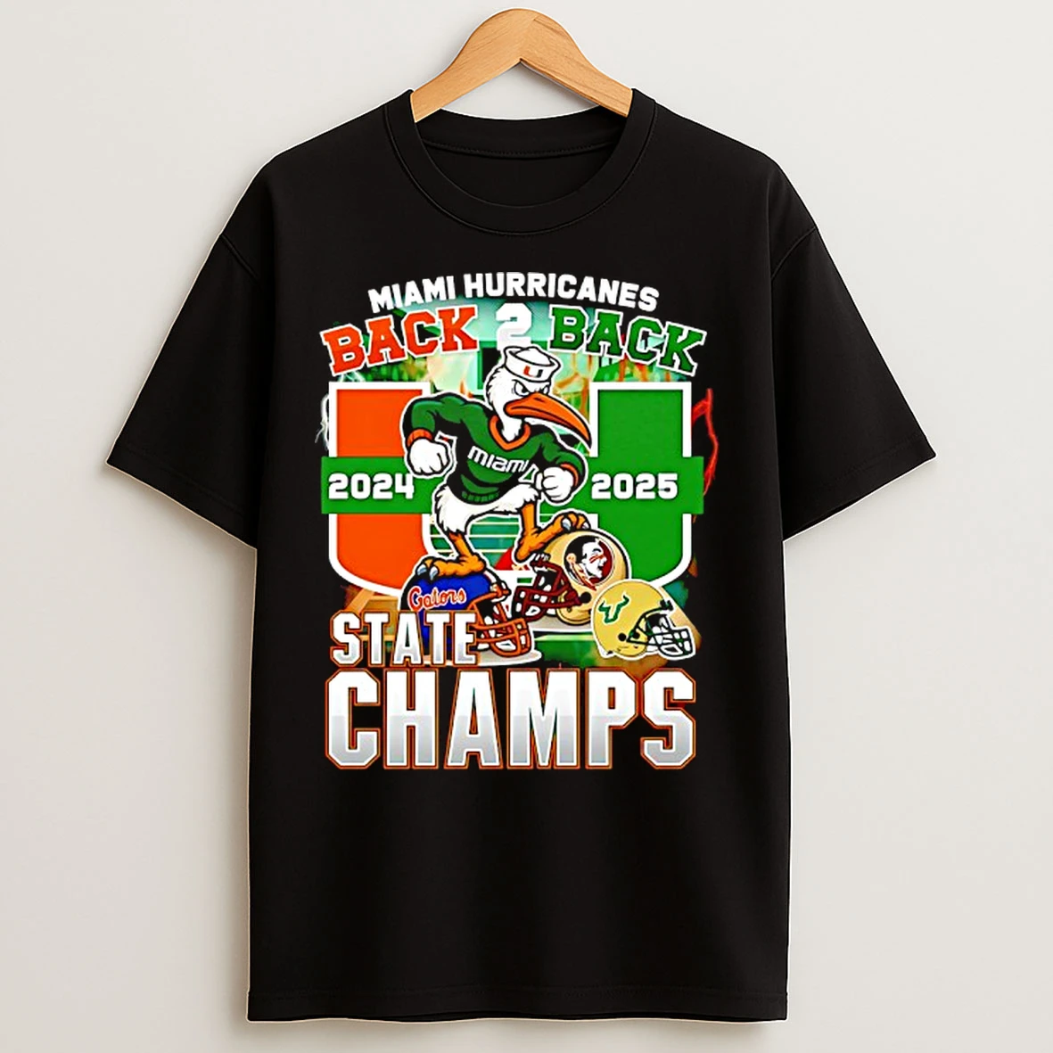 Classic Miami Hurricanes Defeat Florida State Seminoles Florida Bulls And Gators State Champs B2b T Shirts