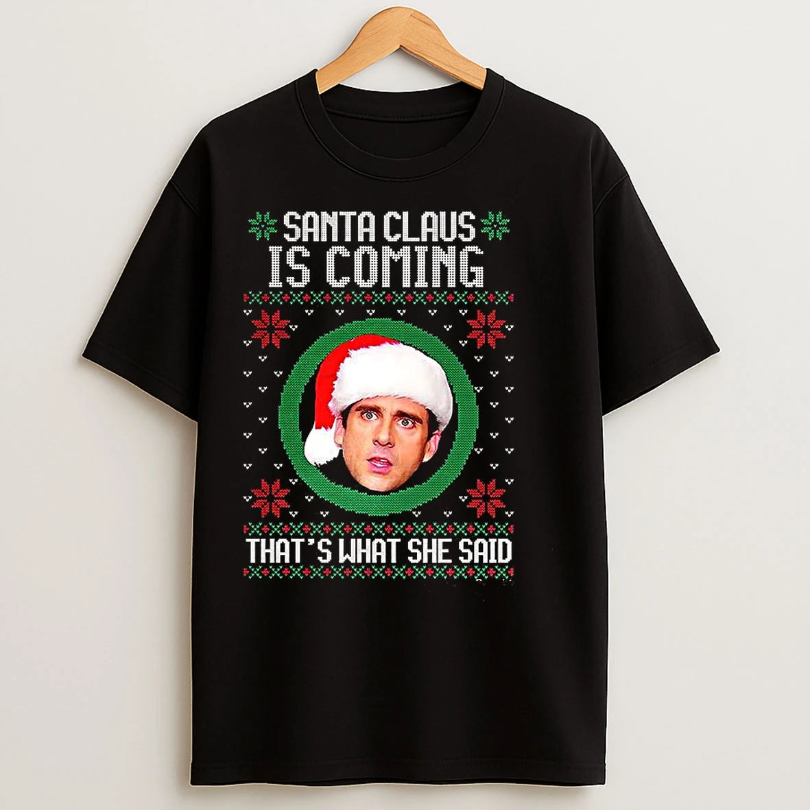 Classic Michael Scott The Office Santa Claus Is Coming Thats What She Said Meme Ugly Christmas T Shirts