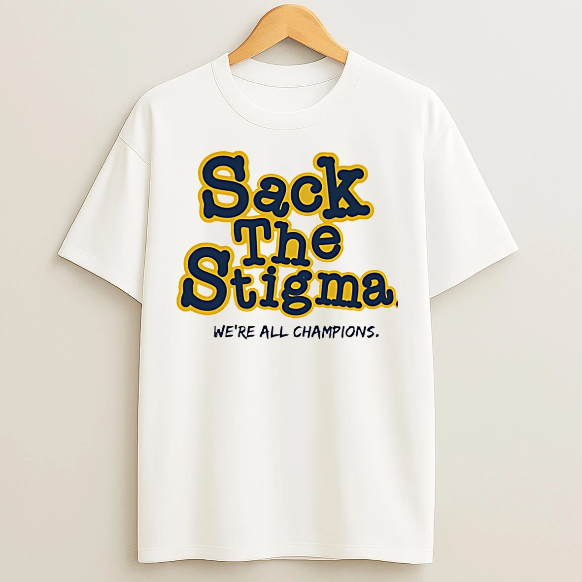 Classic Michigan Wolverines Sack The Stigma Were All Champions Christmas T Shirts