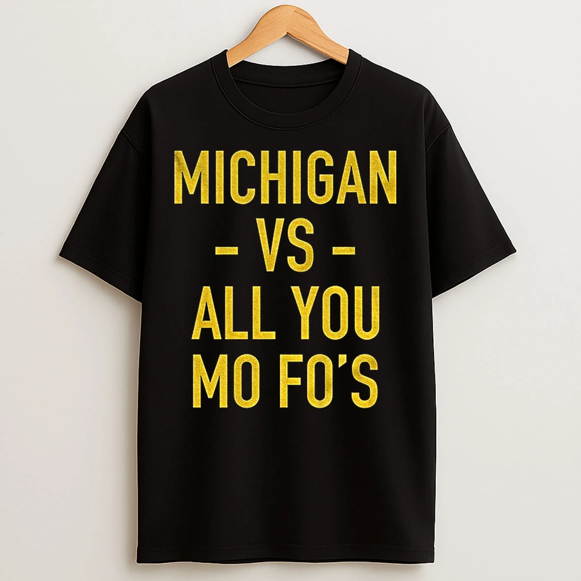 Classic Michigan Wolverines Football Vs All You Mo Fos Game Day T Shirts