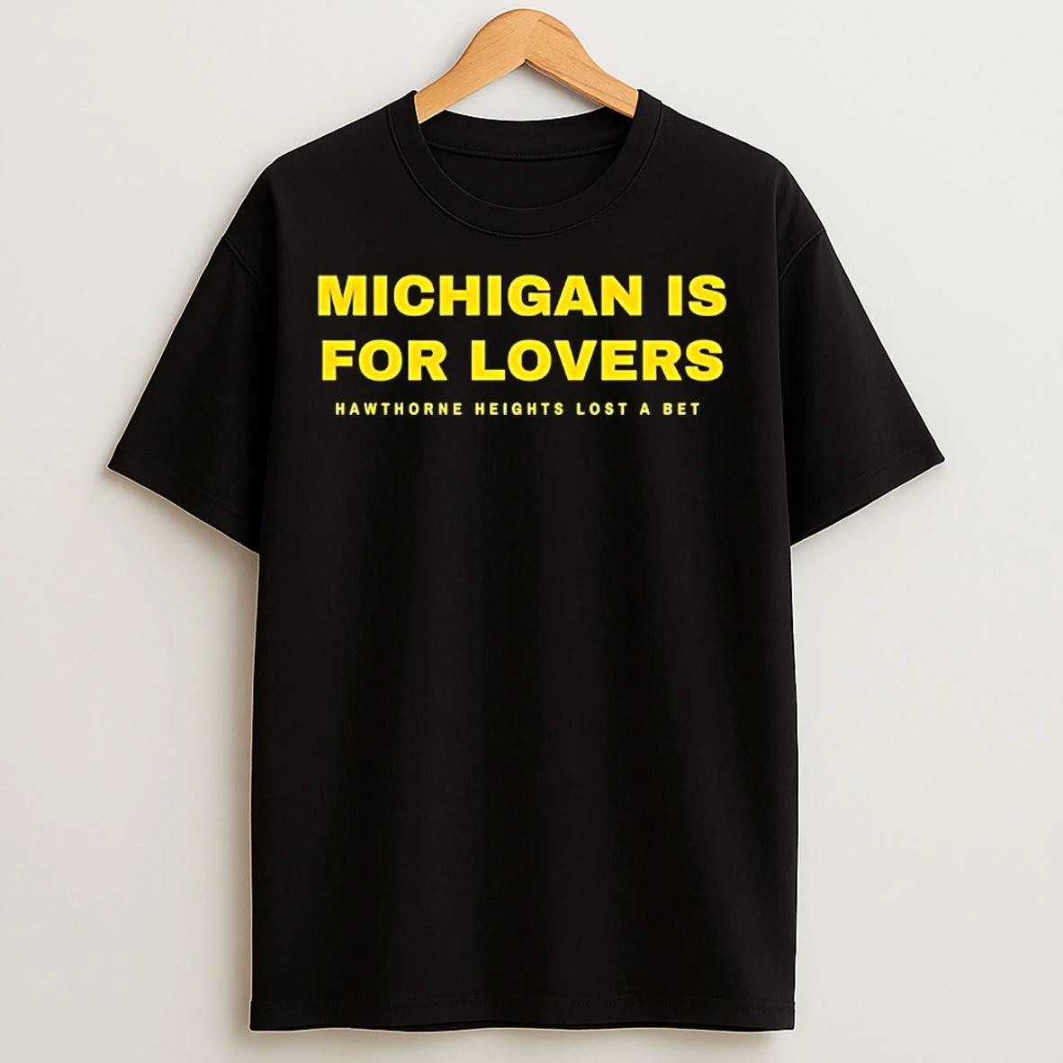 Classic Michigan Wolverines Is For Lovers Hawthorne Heights Lost A Bet T Shirts