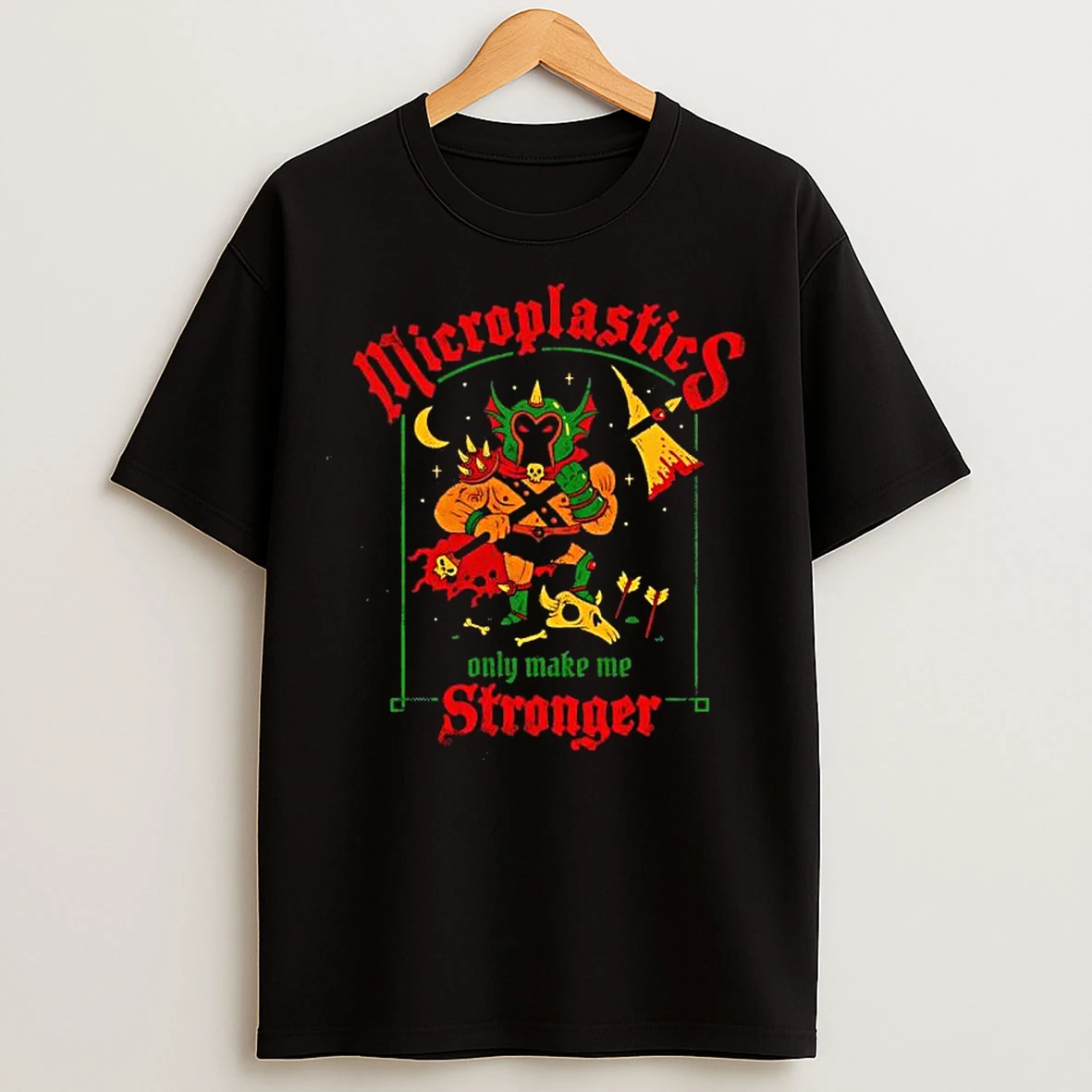 Classic Microplastics Only Make Me Stronger T Shirts