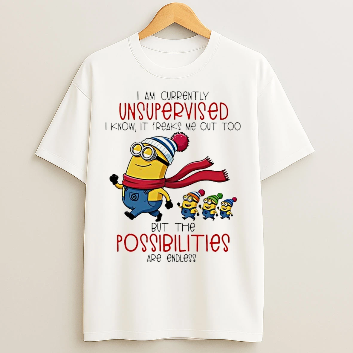 Classic Minion I Am Currently Unsupervised I Know It Freaks Me Out Too But The Possibilities Are Endless T Shirts