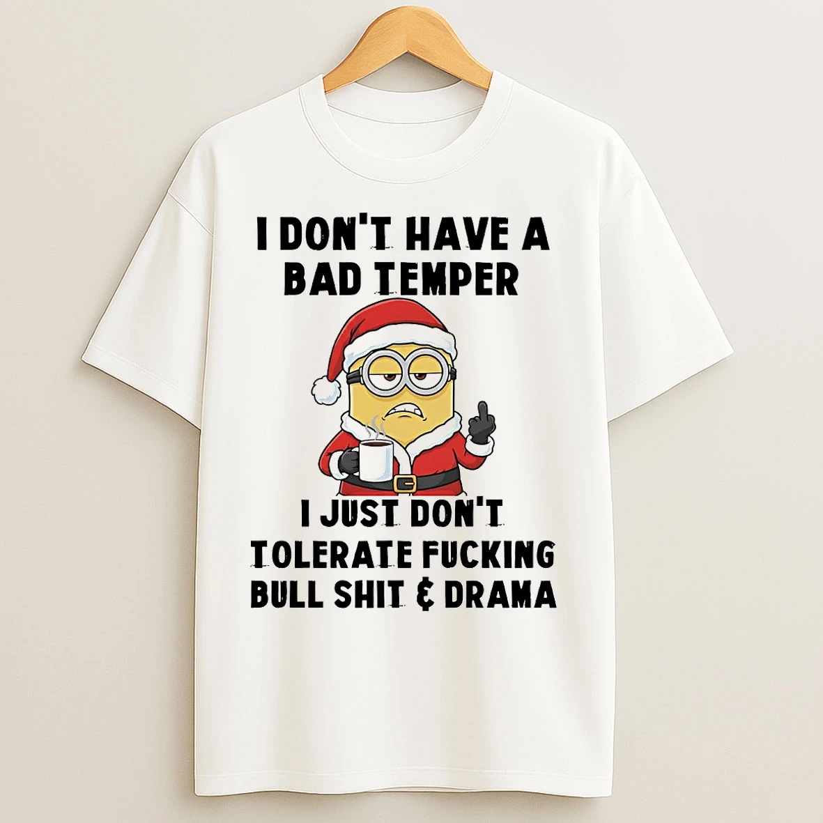 Classic Minion I Dont Have A Bad Temper I Just Dont Tolerate Christmas T Shirts