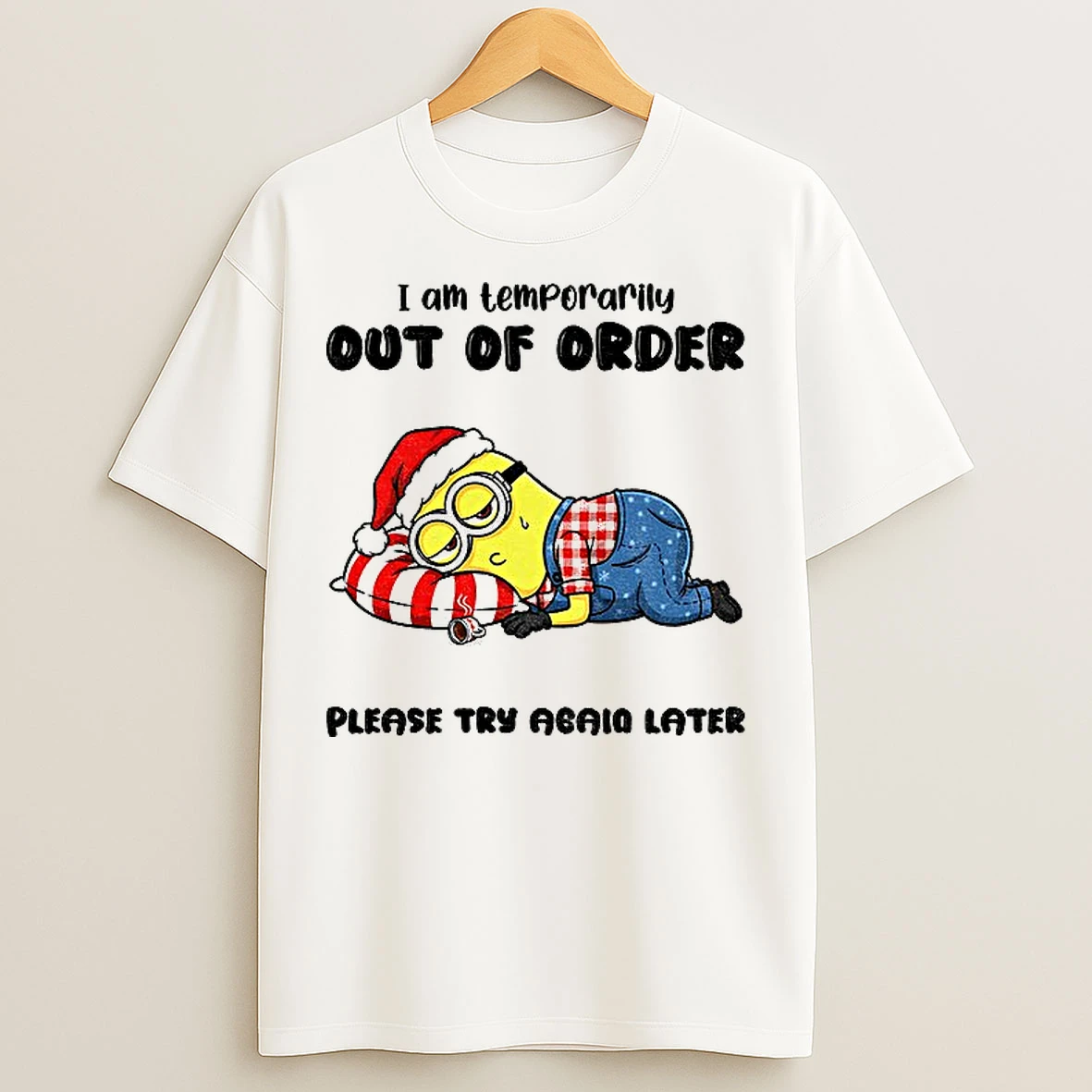 Classic Minion Middle Finger I Am Temporarily Out Of Order Please Try Again Later Christmas T Shirts