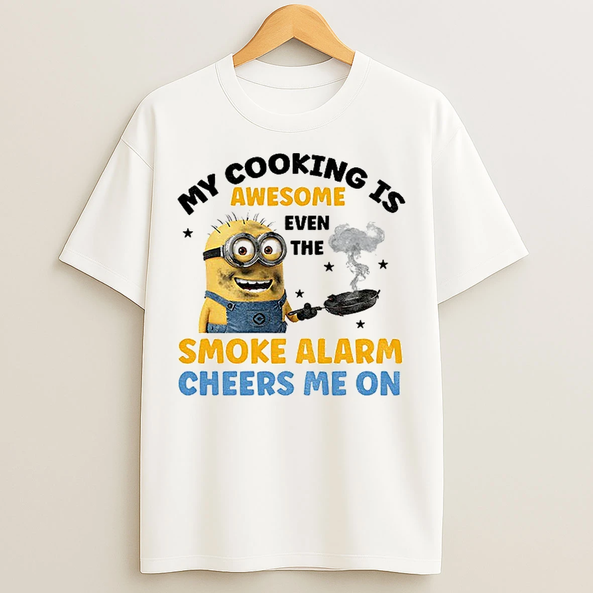 Classic Minion My Cooking Is Awesome Even The Smoke Alarm Cheers Me On T Shirts