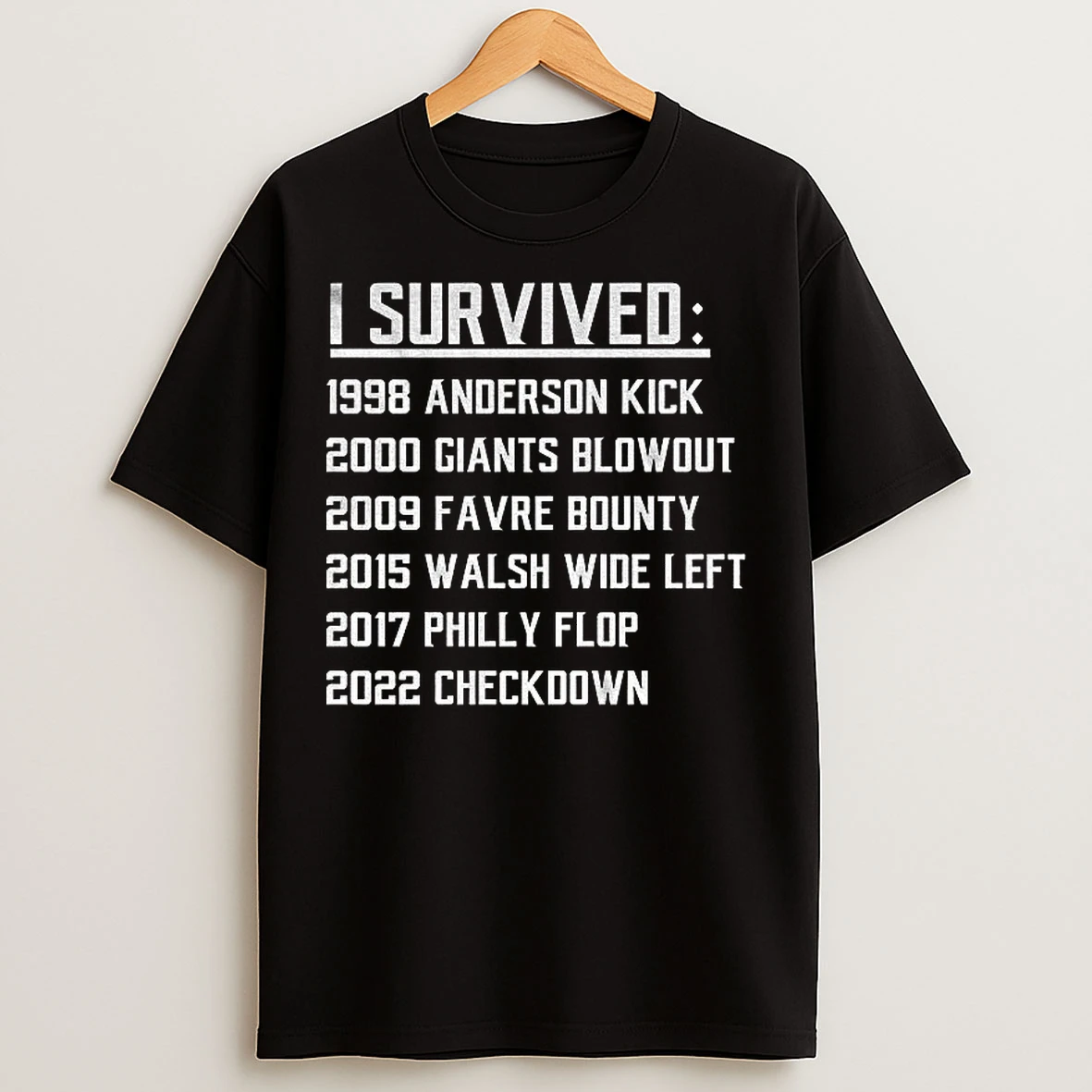 Classic Minnesota Vikings I Survived 1998 Anderson Kick 2000 Giants Blowout 2009 Favre Bounty T Shirts