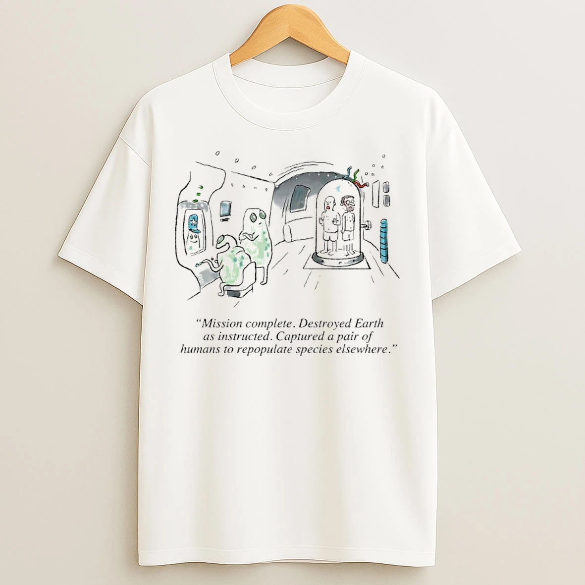 Classic Mission Complete Destroyed Earth As Instructed Captured Pair Of Humans To Repopulate Species Elsewhere T Shirts