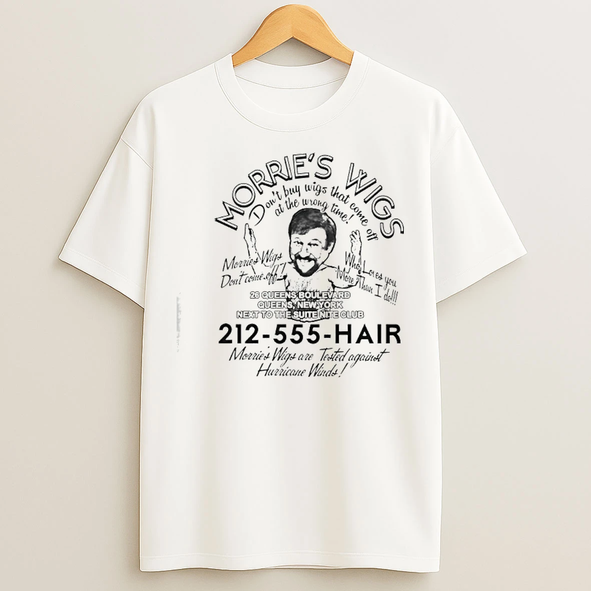 Classic Morries Wigs Ont Buy Wigs That Come Merries Wigs Are Tested Against Hurricane Winds T Shirts