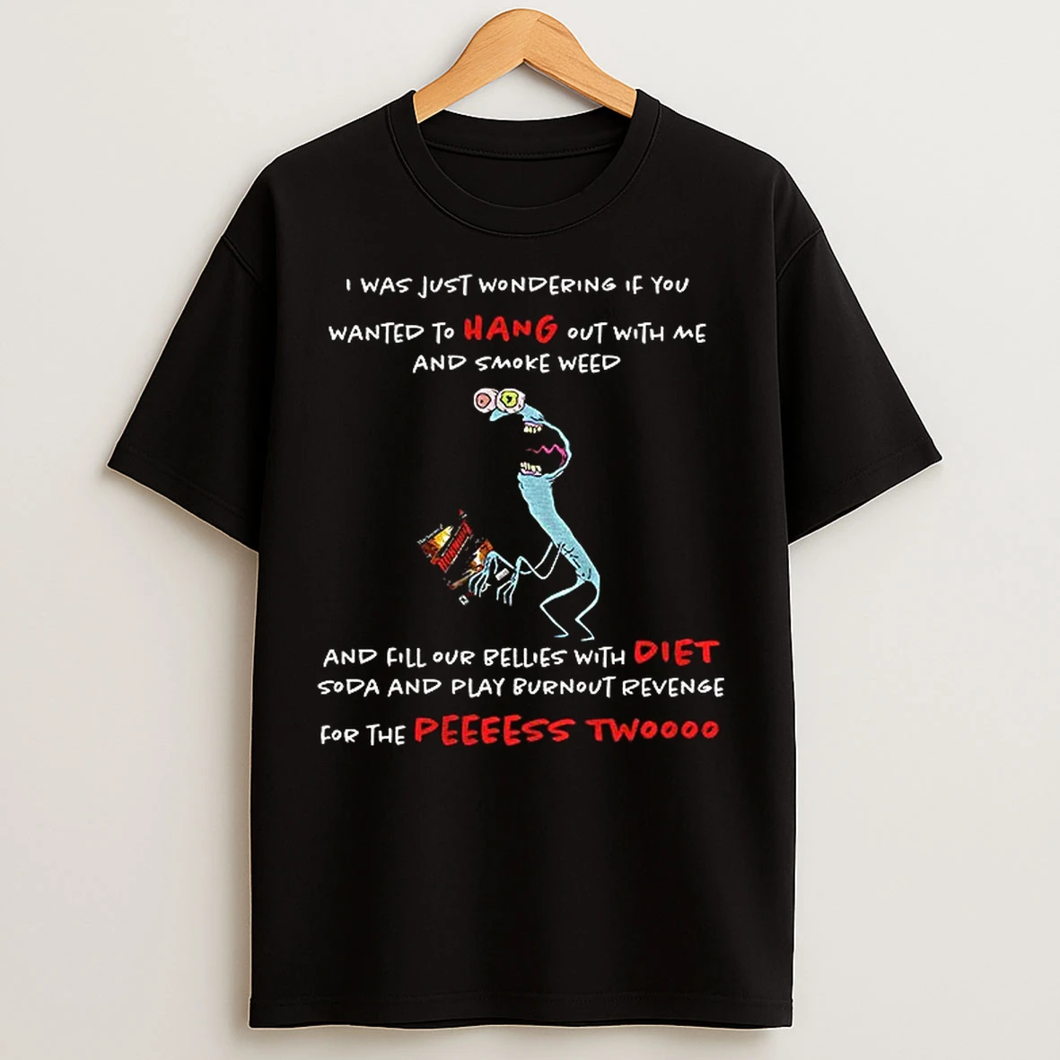 Classic Mr Landlord I Was Just Wondering If You Wanted To Hang Out With Me And Smoke Weed T Shirts