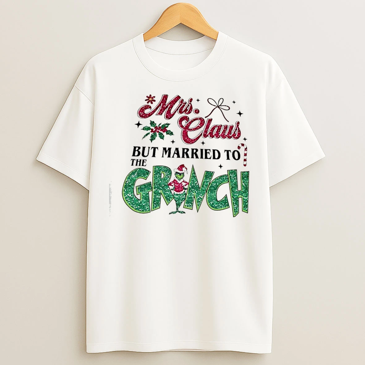 Classic Mrs Claus Grinch But Married To Granch T Shirts