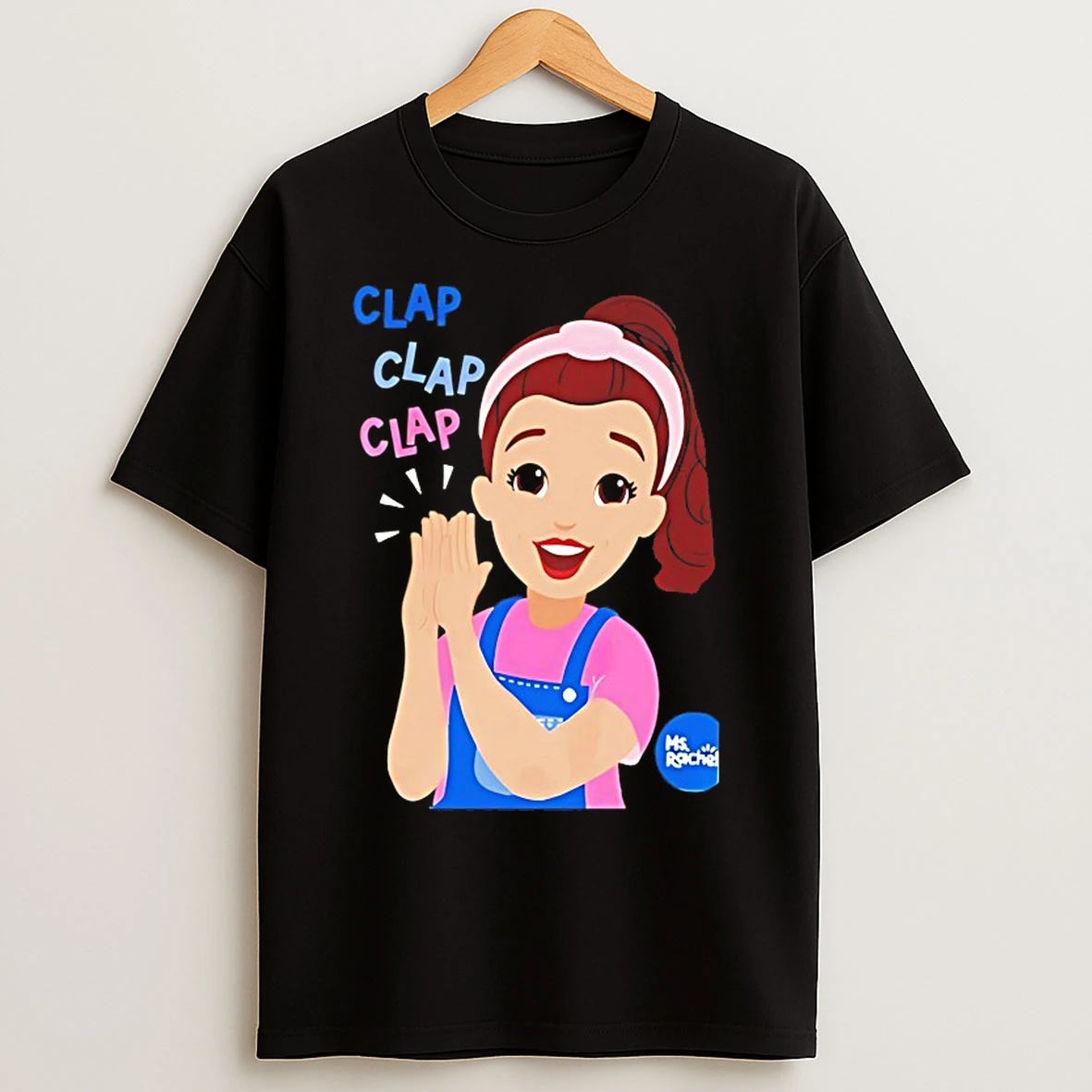 Classic Ms Rachel Clap Clap Clap T Shirts