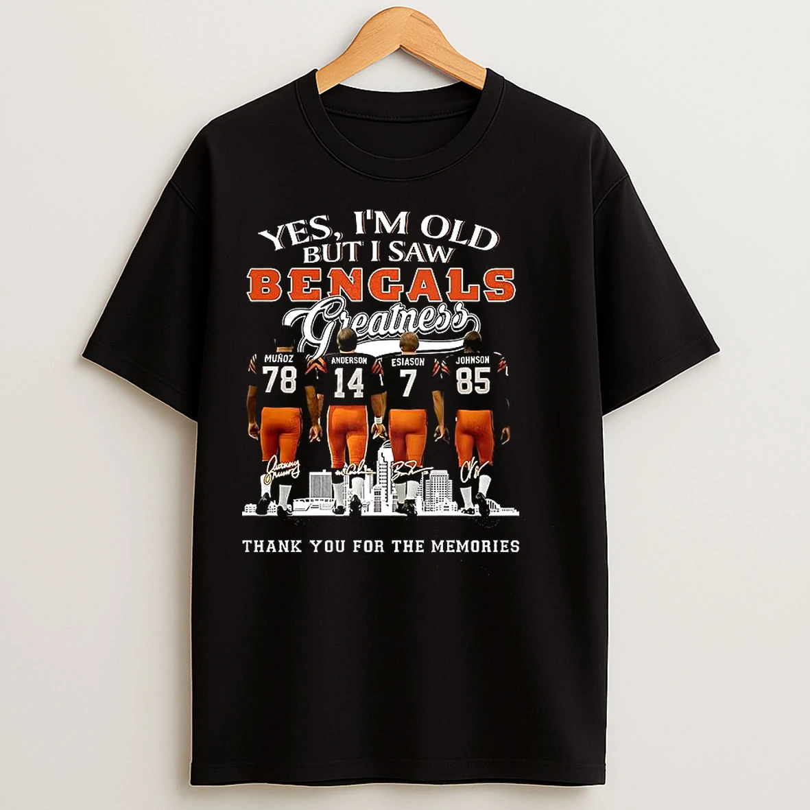 Classic Munoz Anderson Esiason Johnson Yes Im Old But I Saw Cincinnati Bengals Greatness Signature T Shirts