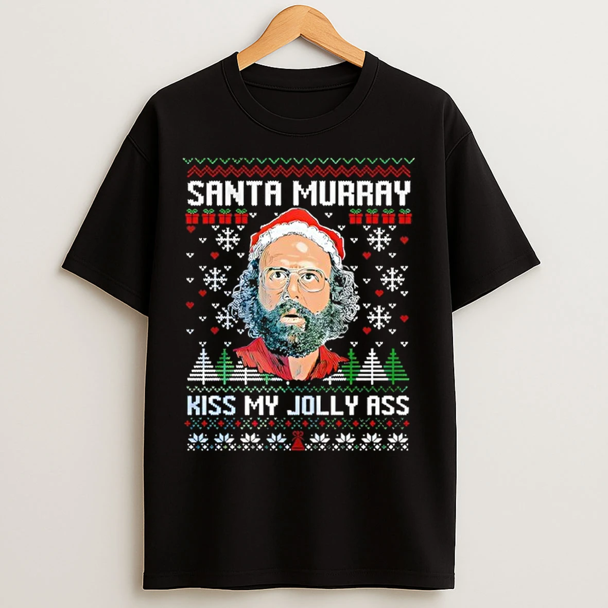 Classic Murray Hawkins Santa Murray Kiss My Jolly Ass T Shirts