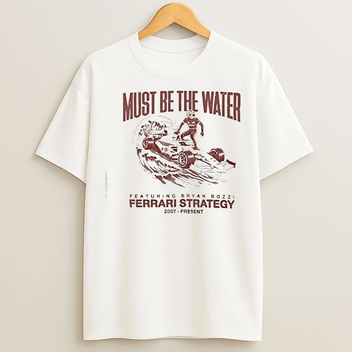 Classic Must Be The Water Ferrari Strategy T Shirts