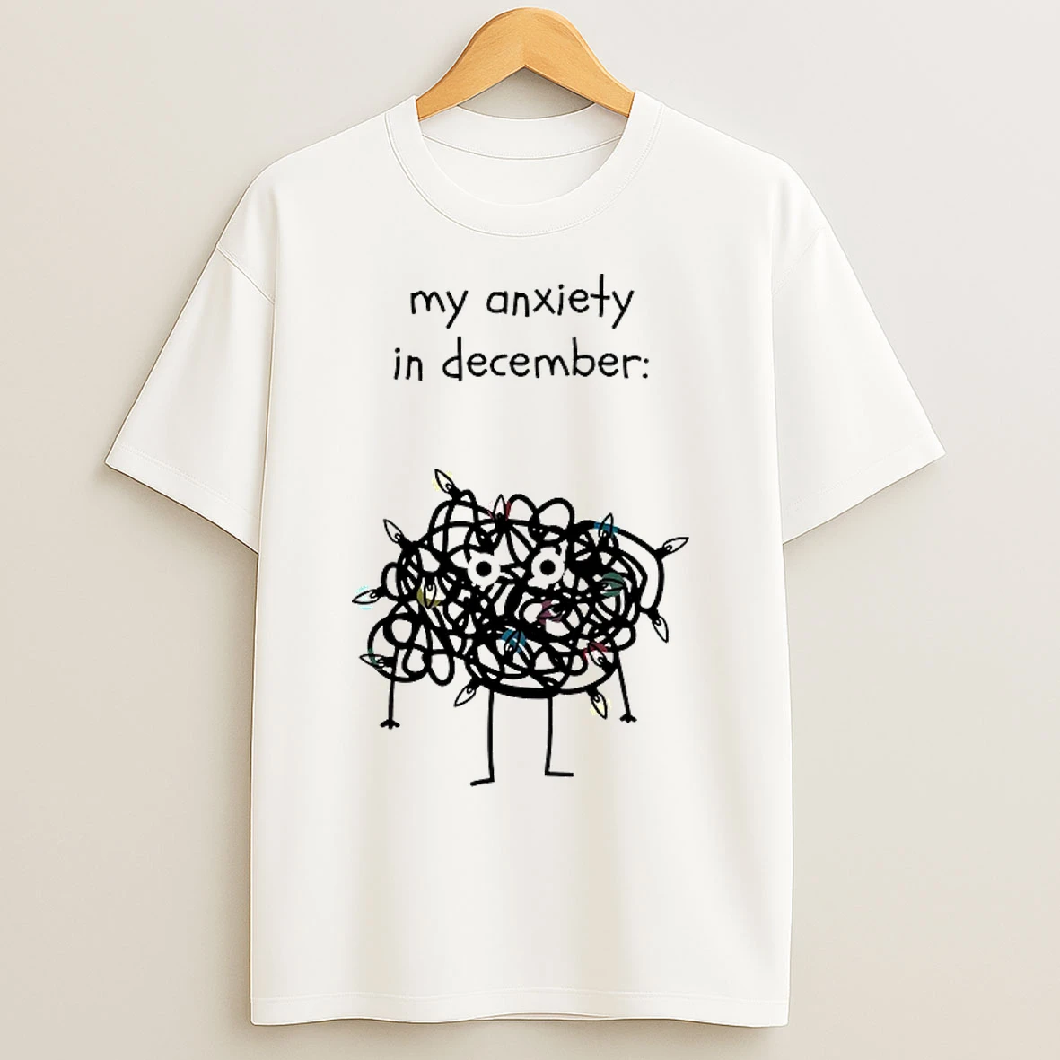 Classic My Anxiety In December T Shirts