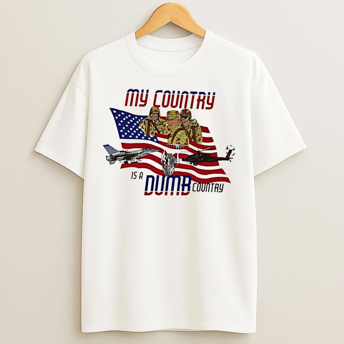 Classic My Country Is A Dumb Country T Shirts