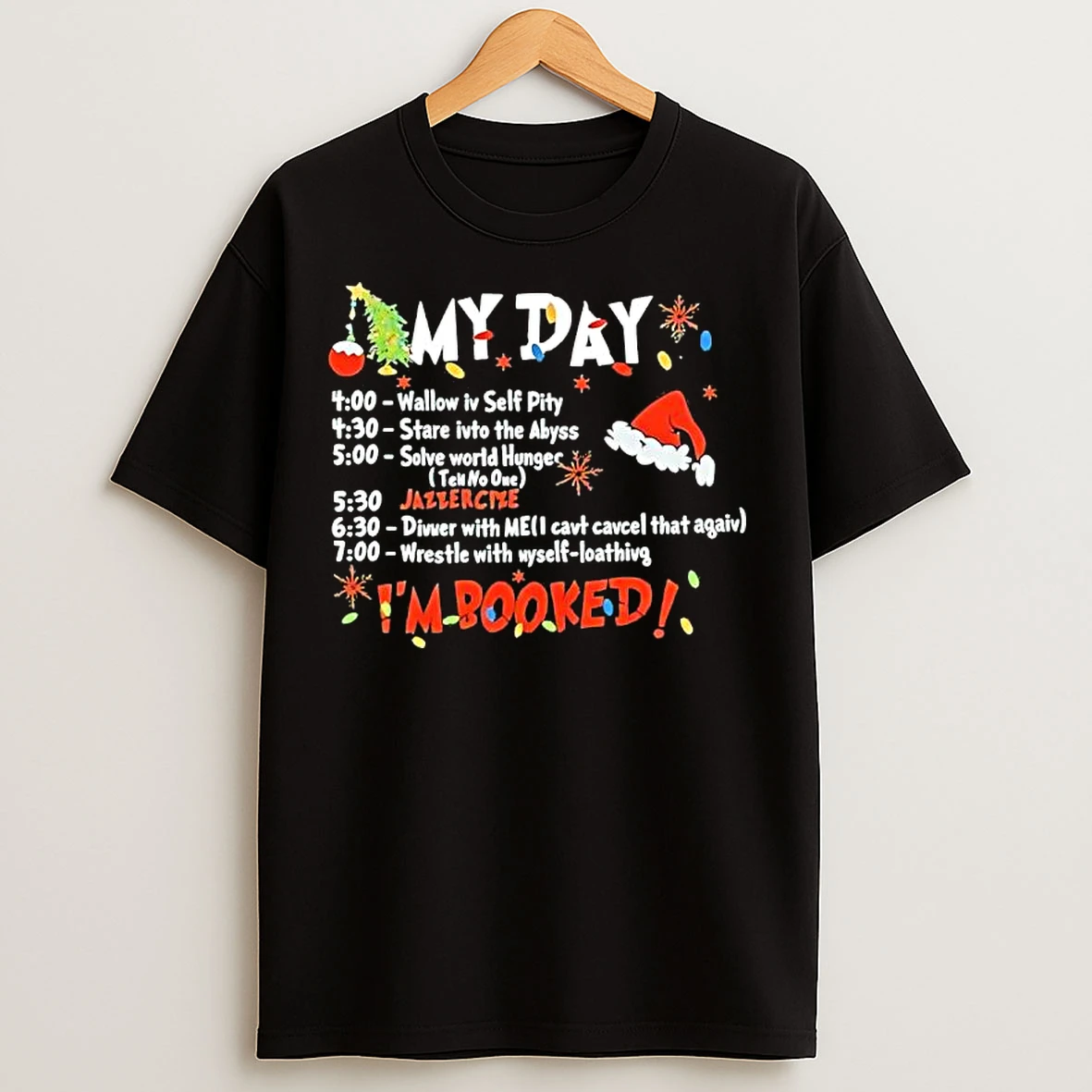 Classic My Day Im Booked Christmas T Shirts
