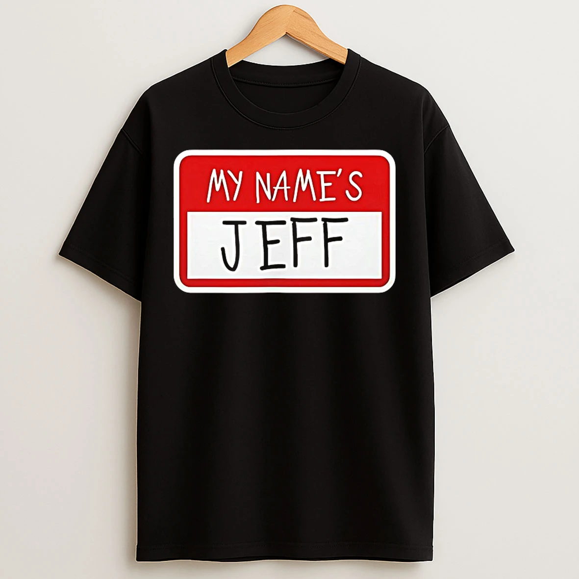 Classic My Names Jeff T Shirts