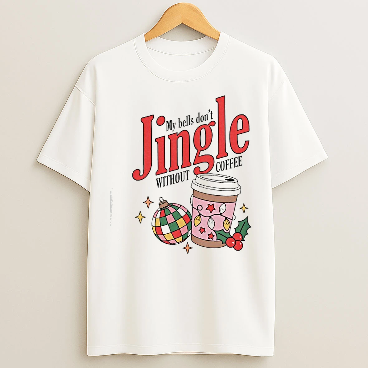 Classic My Bells Dont Without Coffe T Shirts