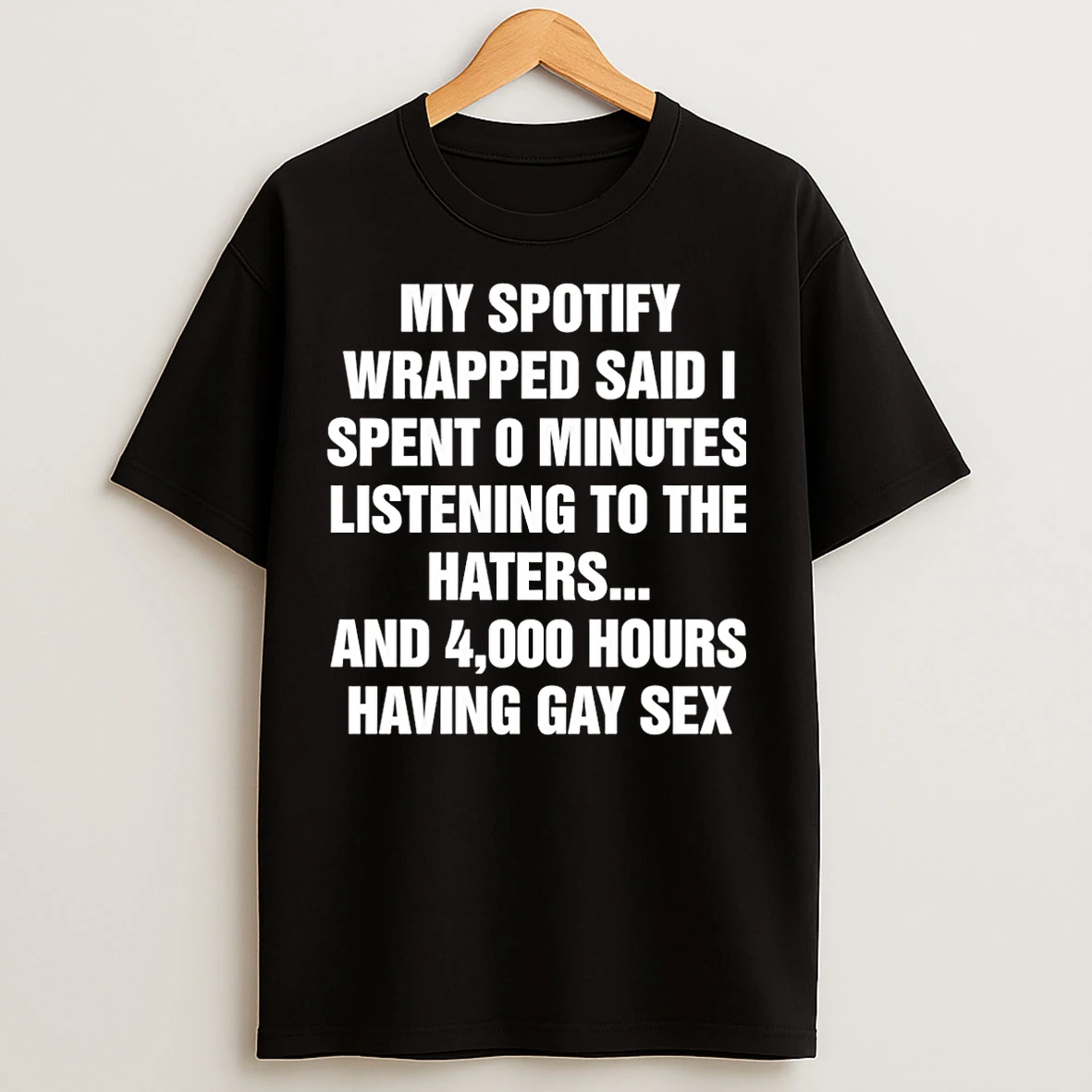Classic My Spotify Wrapped Said I Spent 0 Minutes Listening To The Haters Christmas T Shirts