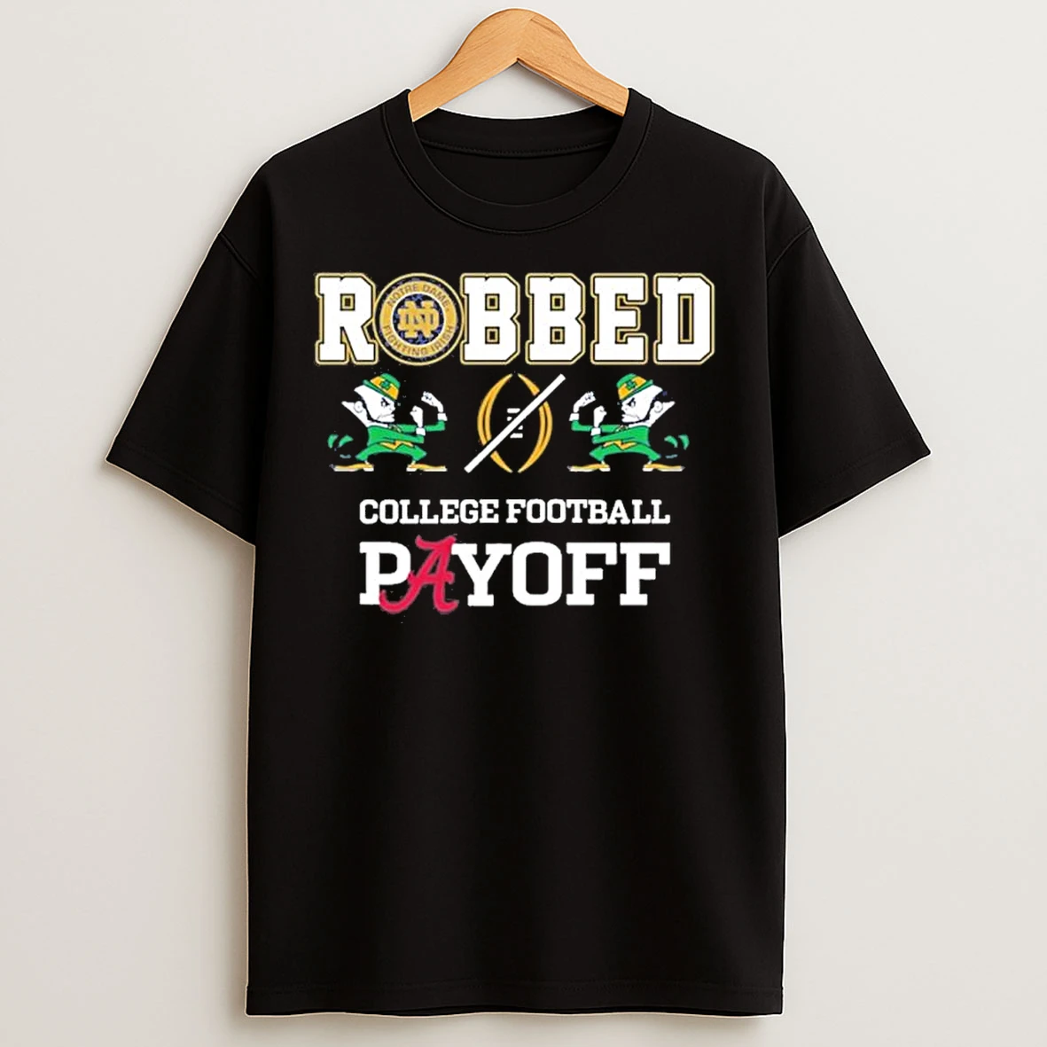 Classic Nd Irish Robbed Playoff T Shirts