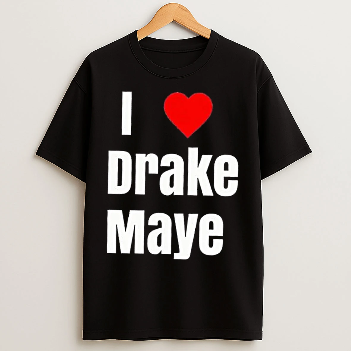 Classic Ne Patriots I Love Drake Maye Limited Edition T Shirts