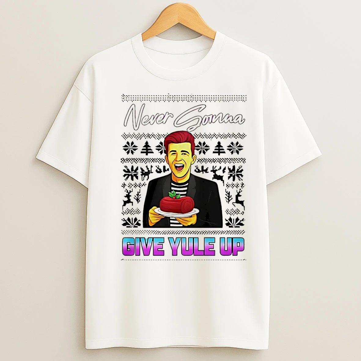 Classic Never Gonna Give Yule Up Rick Astley Ugly Christmas Christmas T Shirts