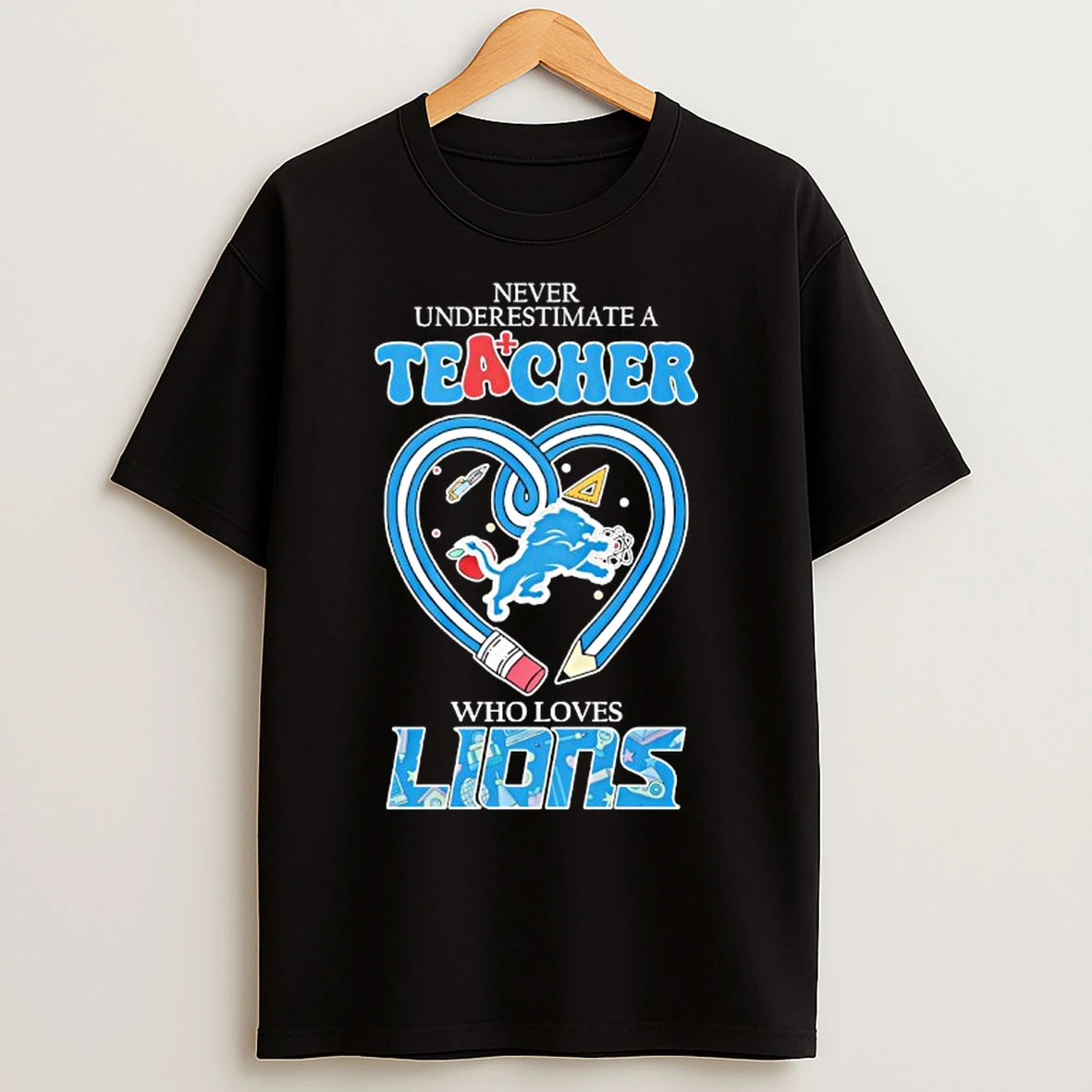Classic Never Underestimate A Teacher Who Loves Detroit Lions Logo T Shirts