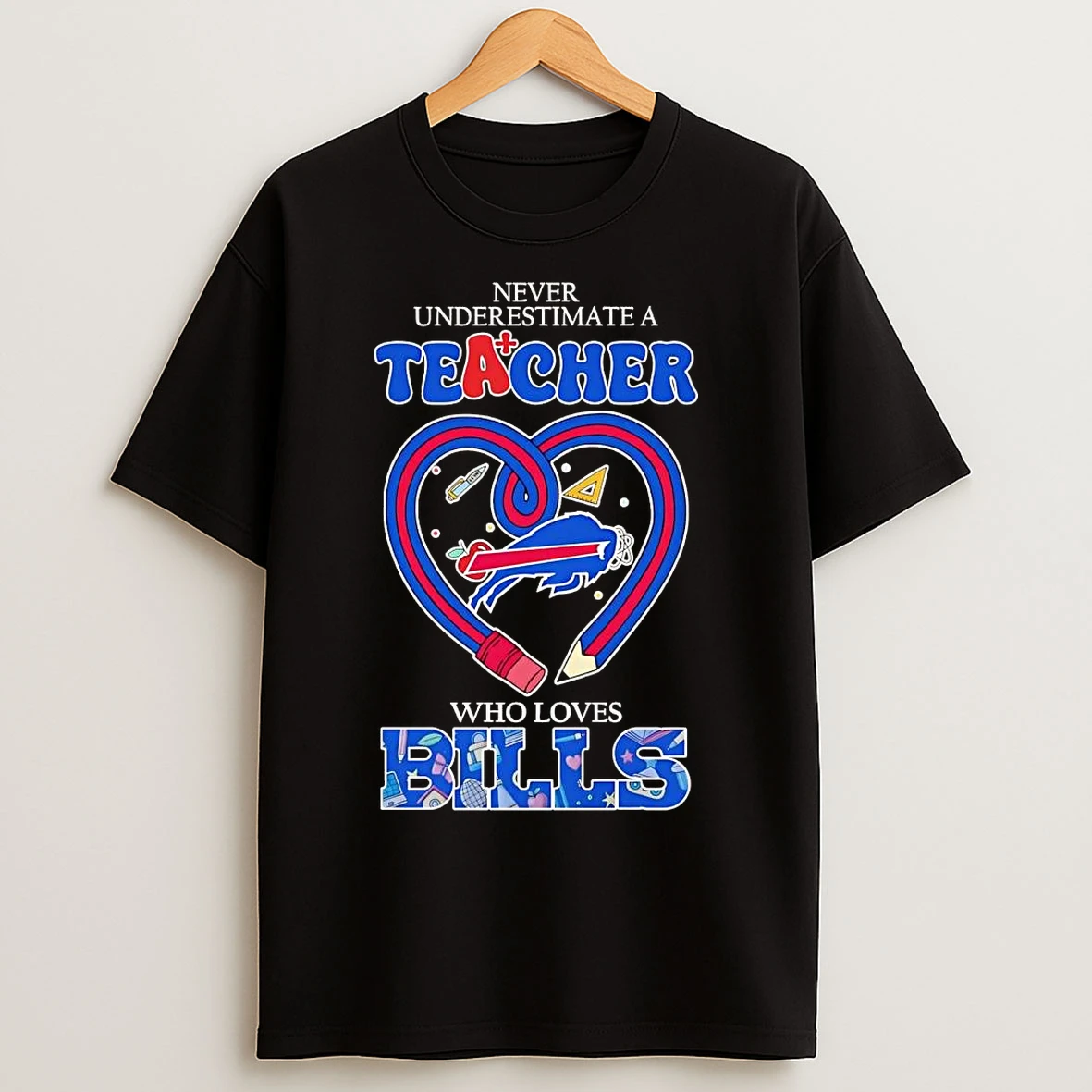 Classic Never Underestimate A Teacher Who Loves Buffalo Bills T Shirts