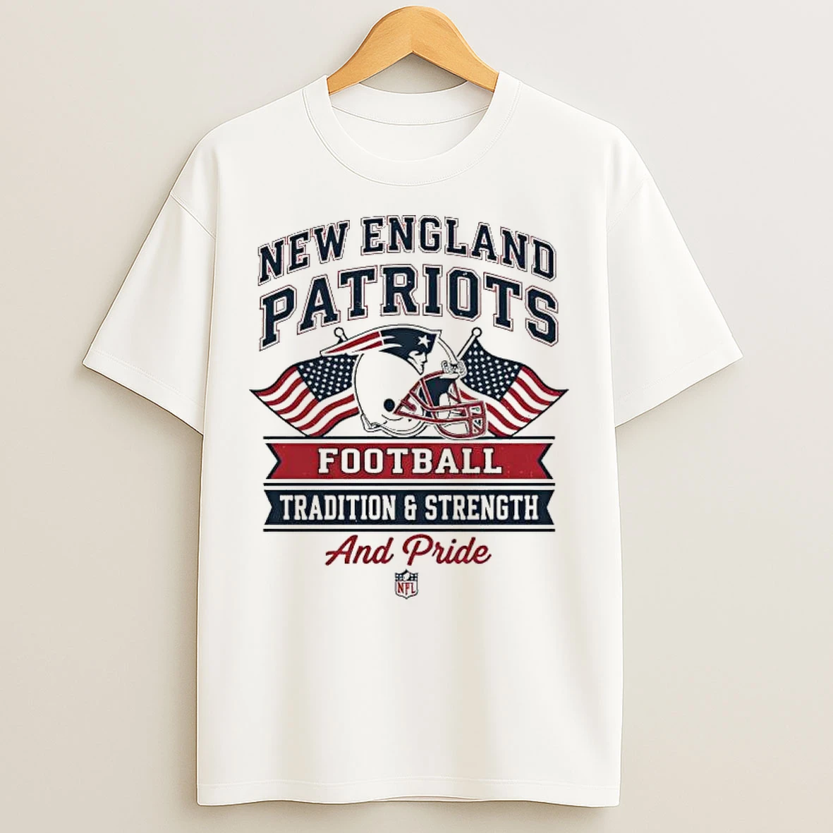 Classic New England Patriots Football Tradition Strength And Pride T Shirts