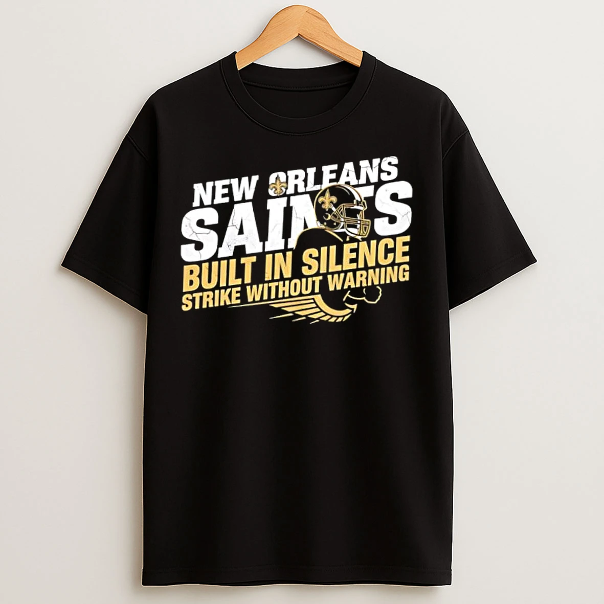 Classic New Orleans Saints Built In Silence Strike Without Warning T Shirts