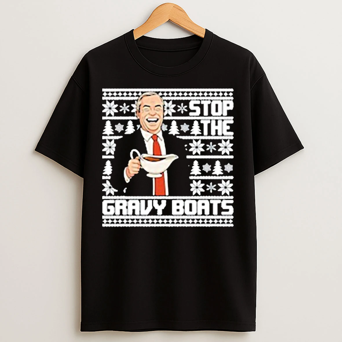 Classic Nigel Farage Stop The Gravy Boats Ugly Christmas T Shirts