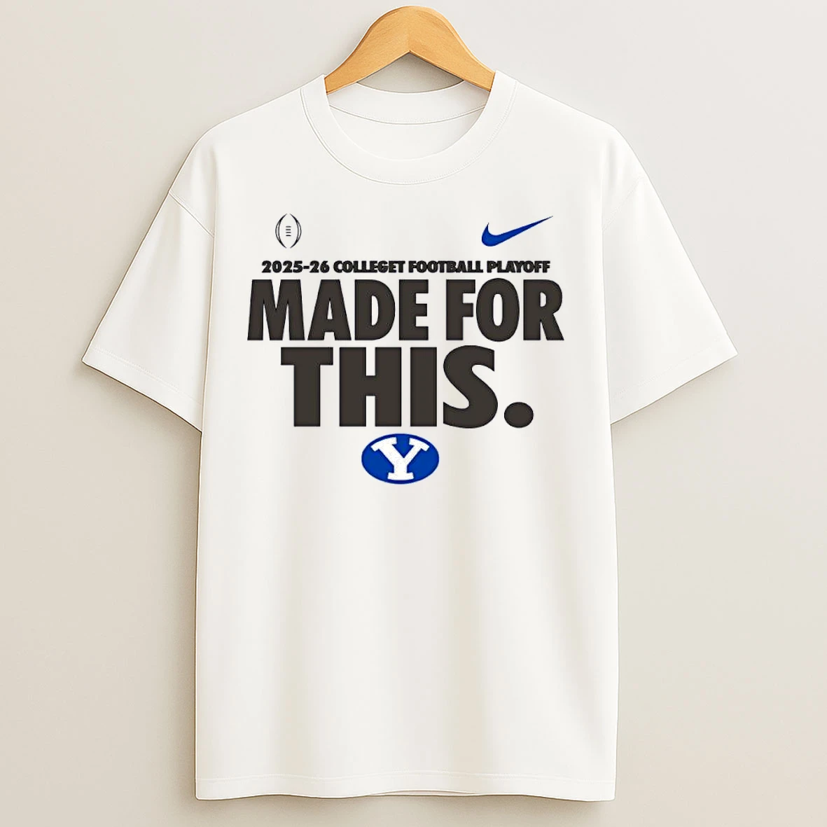 Classic Nike X Made For This Byu Cougars 2025 Cfp Bound T Shirts