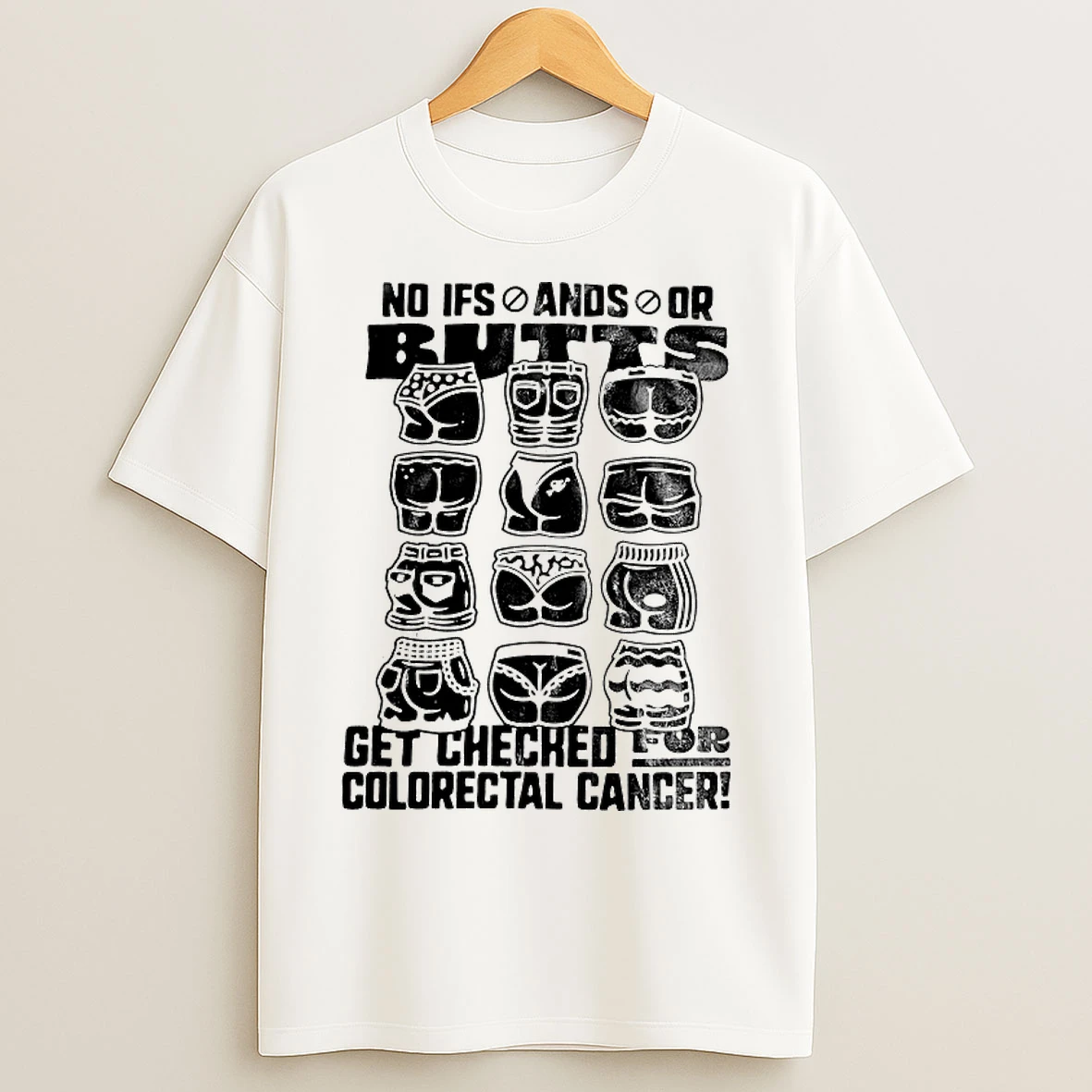 Classic No Ifs Ands Or Get Checked For Colorectal Cancer T Shirts