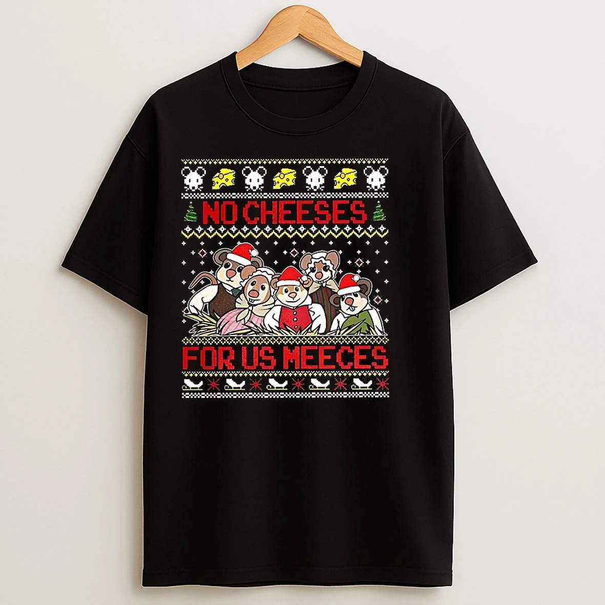 Classic No Cheeses For Us Meeces The Muppet Christmas Carol Ugly Xmas T Shirts