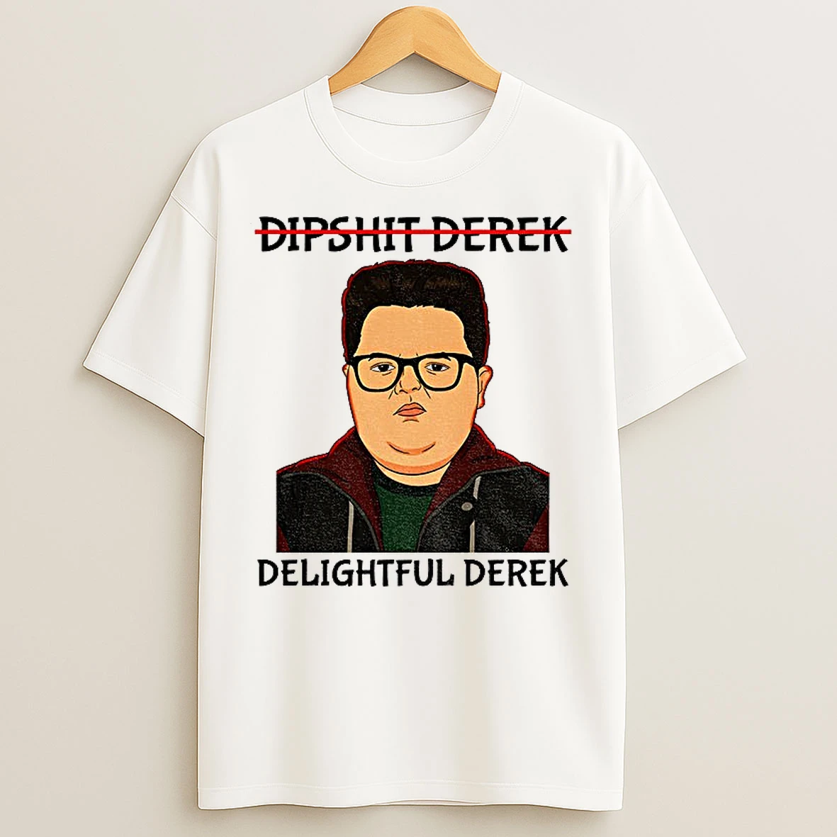 Classic Not Dipshit Derek Delightful Derek Stranger Things 5 T Shirts