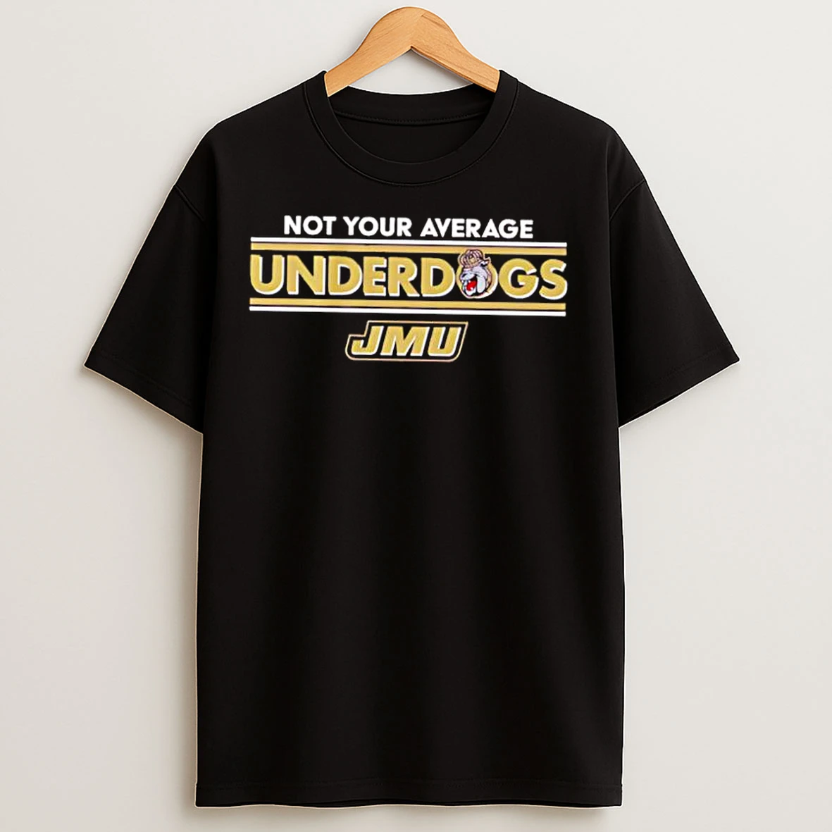Classic Not Your Average Underdogs Jmu Dukes T Shirts