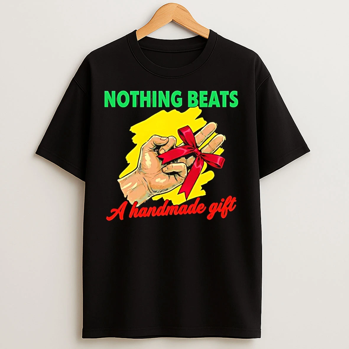 Classic Nothing Beats A Handmade Gift T Shirts